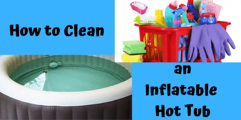 How To Clean Inflatable Hot Tub?