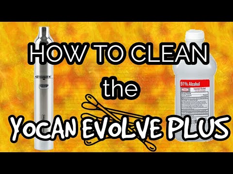 How To Clean Yocan Evolve Plus?