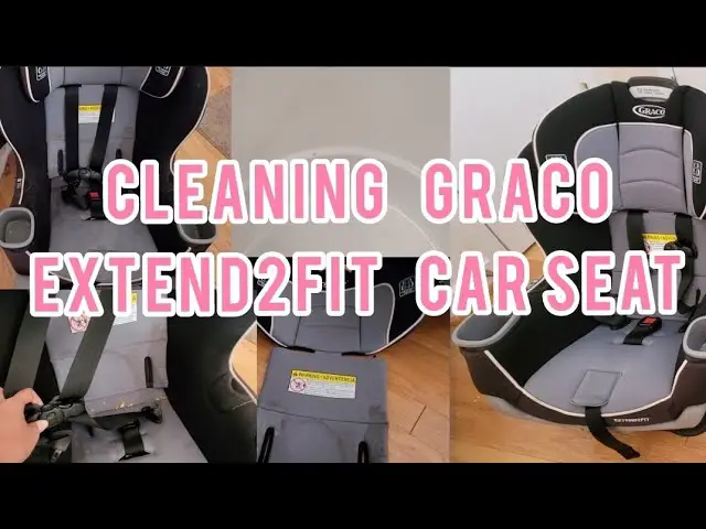 How To Clean Graco Extend2fit Car Seat?