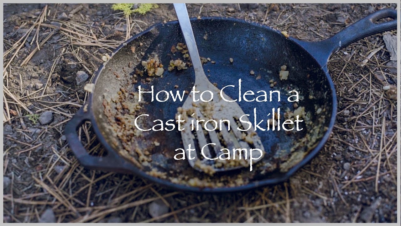 How to Clean Cast Iron While Camping?